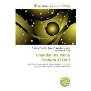  Chandan Ka Palna Resham Ki Dori (9786134352123) Frederic 