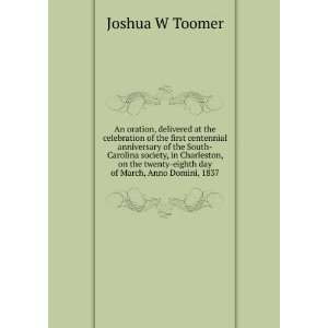   of March, Anno Domini, 1837 (9785878297776) Joshua W Toomer Books