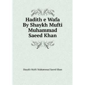   Mufti Muhammad Saeed Khan: Shaykh Mufti Muhammad Saeed Khan: Books