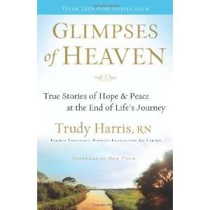   Peace at the End of Lifes Journey [Paperback]: Trudy Harris: Books