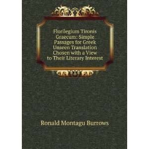   with a View to Their Literary Interest Ronald Montagu Burrows Books