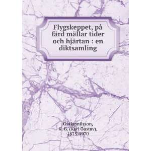   en diktsamling K. G. (Karl Gustav), 1875 1970 Ossiannilsson Books