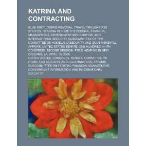  Katrina and contracting: blue roof, debris removal, travel 