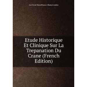  Etude Historique Et Clinique Sur La Trepanation Du Crane 