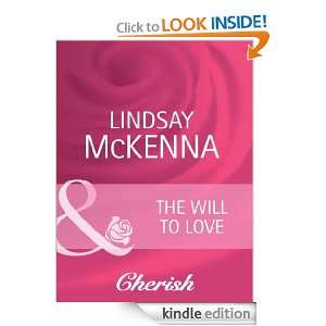 The Will to Love Lindsay McKenna  Kindle Store