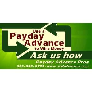  3x6 Vinyl Banner   Payday Advance to Wire 