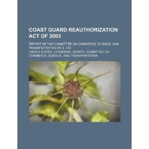  Coast Guard Reauthorization Act of 2003 report of the 