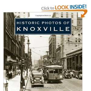  Historic Photos of Knoxville [Hardcover] William E Hardy Books