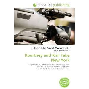  Kourtney and Kim Take New York (9786134243797) Books