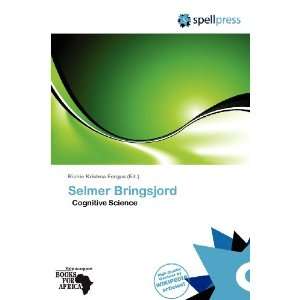    Selmer Bringsjord (9786138649359) Richie Krishna Fergus Books