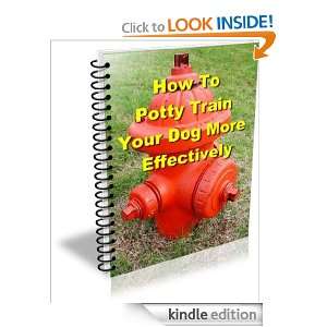 How To Potty Train Your Dog More Effectively Johm Rhodes  