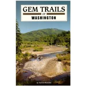 Gem Trails of Washington [Paperback] Garret Romaine 