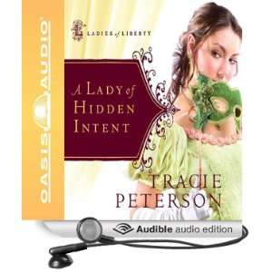   Lady of Hidden Intent (Audible Audio Edition) Tracie Peterson Books