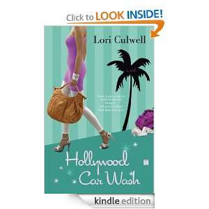 Hollywood Car Wash Lori Culwell  Kindle Store