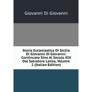   Lanza, Volume 2 (Italian Edition): Giovanni Di Giovanni: Books