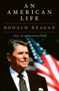   An American Life The Autobiography by Ronald Reagan 