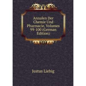   Und Pharmacie, Volumes 99 100 (German Edition) Justus Liebig Books