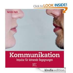 Kommunikation Impulse für lohnende Begegnungen (German Edition 