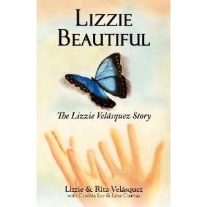   , The Lizzie Velásquez Story [Paperback]: Lizzie Velásquez: Books