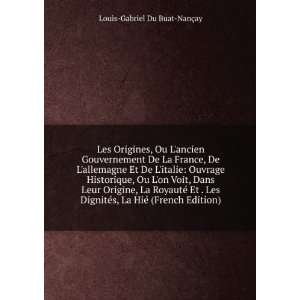   La HiÃ© (French Edition) Louis Gabriel Du Buat NanÃ§ay Books