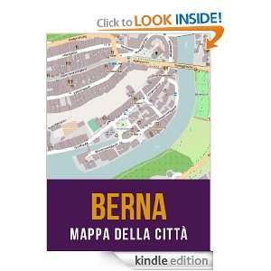 Berna, Svizzera mappa della città (Italian Edition) eReaderMaps 