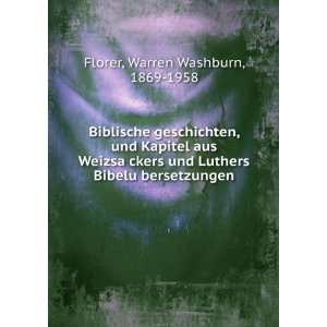   BibeluÌ?bersetzungen: Warren Washburn, 1869 1958 Florer: Books