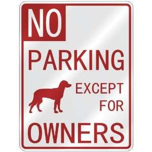   MIXED BREEDS EXCEPT FOR OWNERS  PARKING SIGN DOG