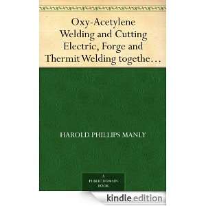 Oxy Acetylene Welding and Cutting Electric, Forge and Thermit Welding 