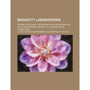  Biosafety laboratories: perimeter security assessment of 