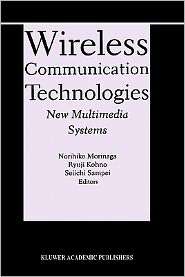 Wireless Communication Technologies New Multimedia Systems 