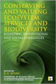 Conserving and Valuing Ecosystem Services and Biodiversity Economic 