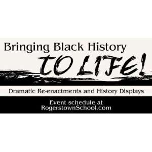  3x6 Vinyl Banner   Black History Month Re enactments 