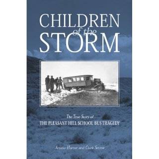   of the Storm The True Story of the Pleasant Hill School Bus Tragedy