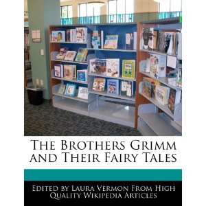  The Brothers Grimm and Their Fairy Tales (9781276180177 