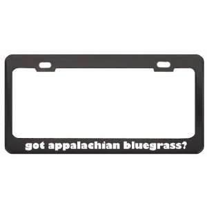  Got Appalachian Bluegrass? Music Musical Instrument Black 