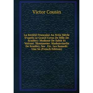   . Etc. Les Samedi Une SÃ© (French Edition) Victor Cousin Books