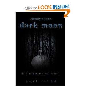   Moon 13 Lunar Rites for a Magical Path [Paperback] Gail Wood Books