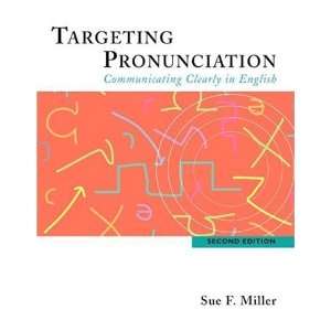  Targeting Pronunciation Communicating Clearly in English 
