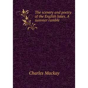   Of The English Lakes A Summer Ramble Mackay Charles 1814 1889 Books