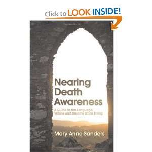   Visions and Dreams of the Dying [Paperback] Mary Anne Sanders Books