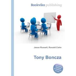 Tony Boncza Ronald Cohn Jesse Russell  Books