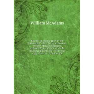   and . with some suggestions as to their origin William McAdams Books
