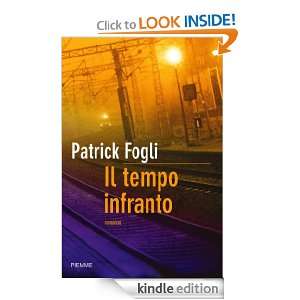 Il tempo infranto (Bestseller) (Italian Edition) Patrick Fogli 