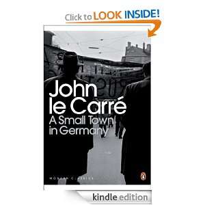 Small Town in Germany (Penguin Modern Classics) John le Le Carré 