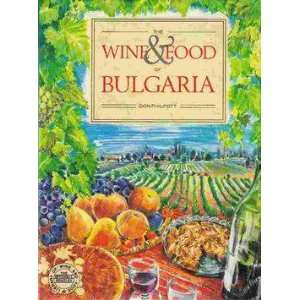  The wine and food of Bulgaria (9780855337537) Don 