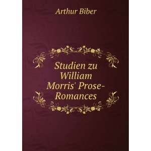   William Morris Prose Romances (German Edition) Arthur Biber Books