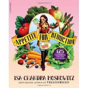   Low Fat Vegan Recipes [Paperback] Isa Chandra Moskowitz Books