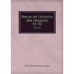   histoire des religions. 31 32 Paris. MusÃ©e Guimet. Annales Books