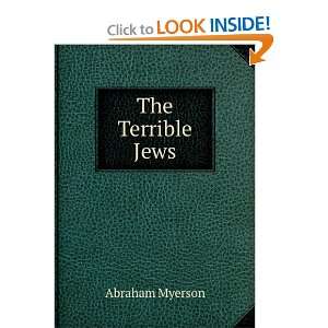  The Terrible Jews: Abraham Myerson: Books