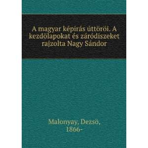  rÃ³diszeket rajzolta Nagy SÃ¡ndor DezsÃ¶, 1866  Malonyay Books